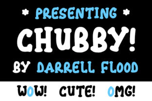 Chubby Font: A Playful Choice for Creative Projects